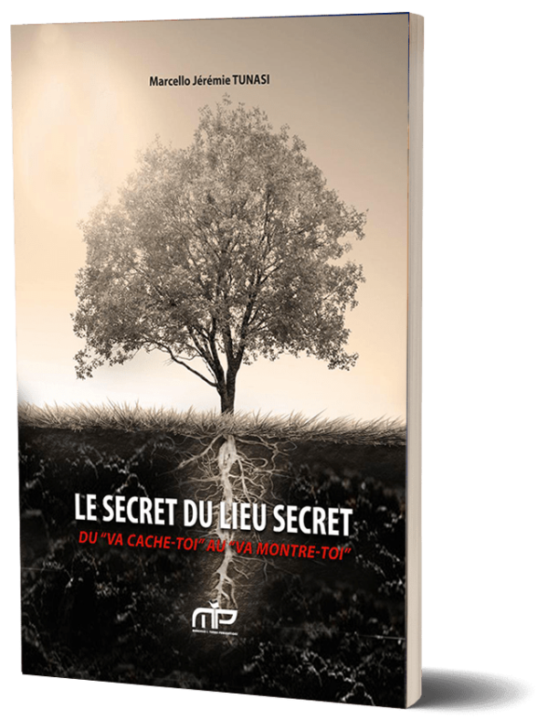 Le Secret du lieu Secret Du “VA CACHE TOI” au ” VA MONTRE TOI